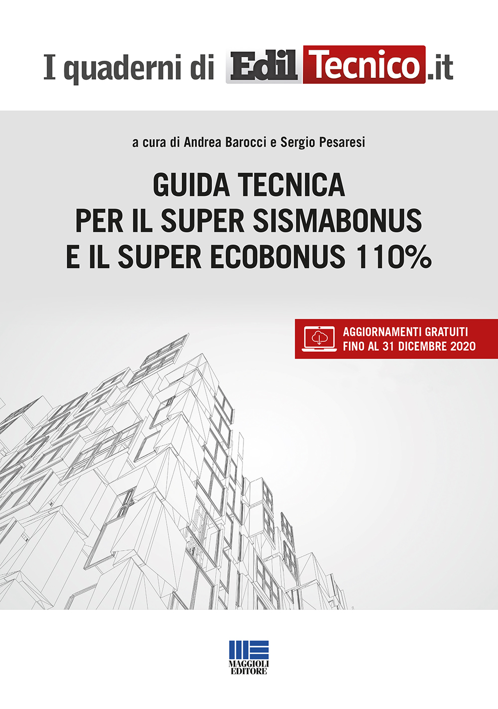 Guida tecnica per il super sismabonus e il super ecobonus 110% - Libro