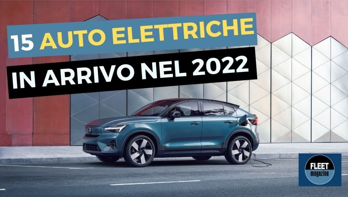 15 auto elettriche in arrivo nel 2022