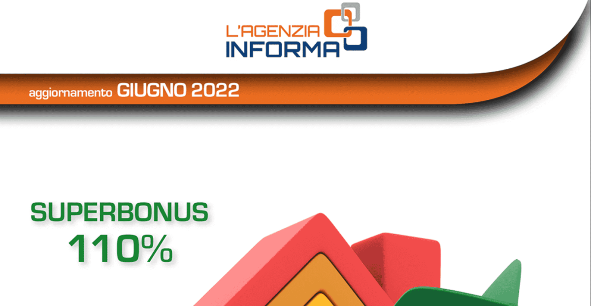 Superbonus 110, circolare e guida aggiornata Agenzia delle Entrate – giugno 2022 - Lavoro e Diritti