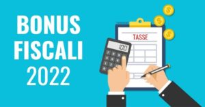 Bonus fiscali 2022: tutte le detrazioni che si possono richiedere - I-Dome.com