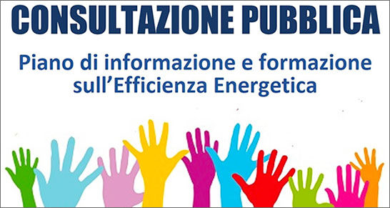 Prorogata fino a venerdì 3 settembre la consultazione pubblica online sul nuovo Programma triennale di informazione e formazione sull’efficienza energetica