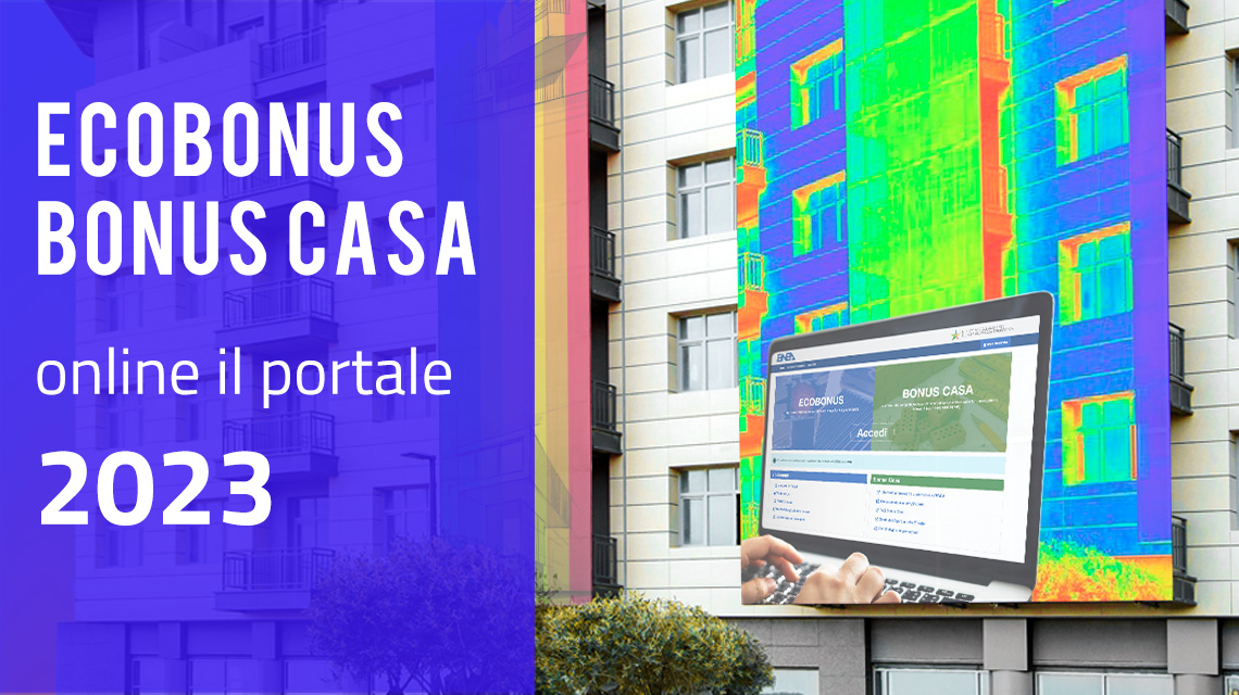 Fisco: Ecobonus e Bonus Casa, online il portale 2023 per invio dati a ENEA