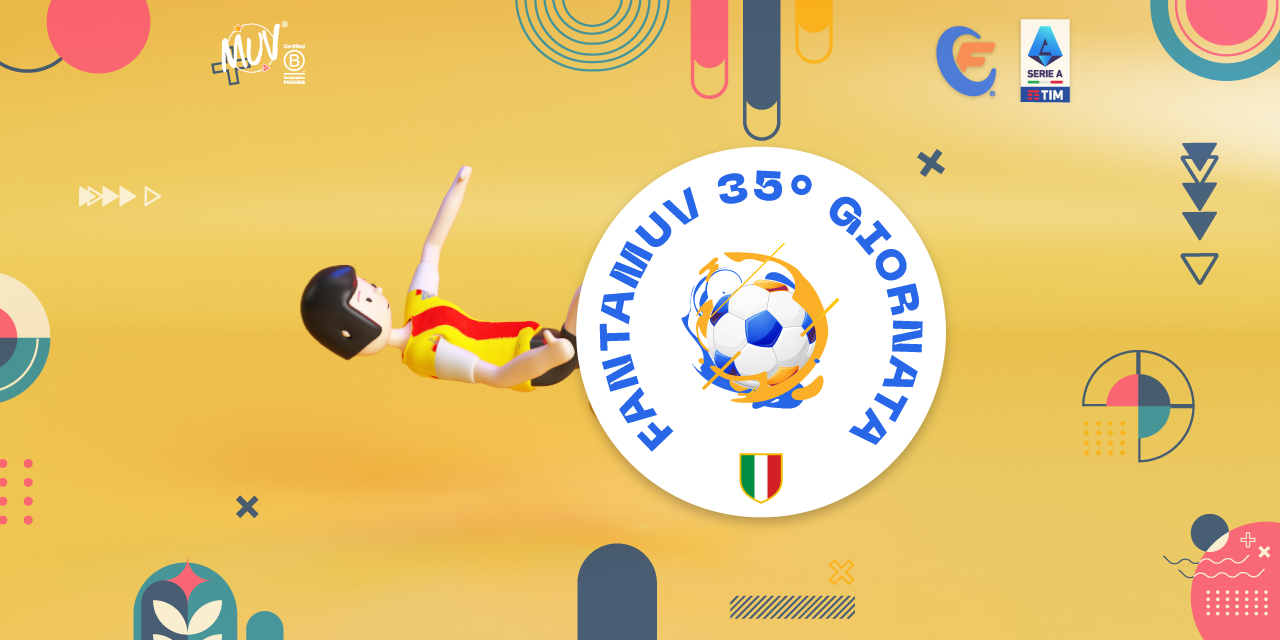 Fanta MUV - Ecco la “Top 11” della 35ª giornata