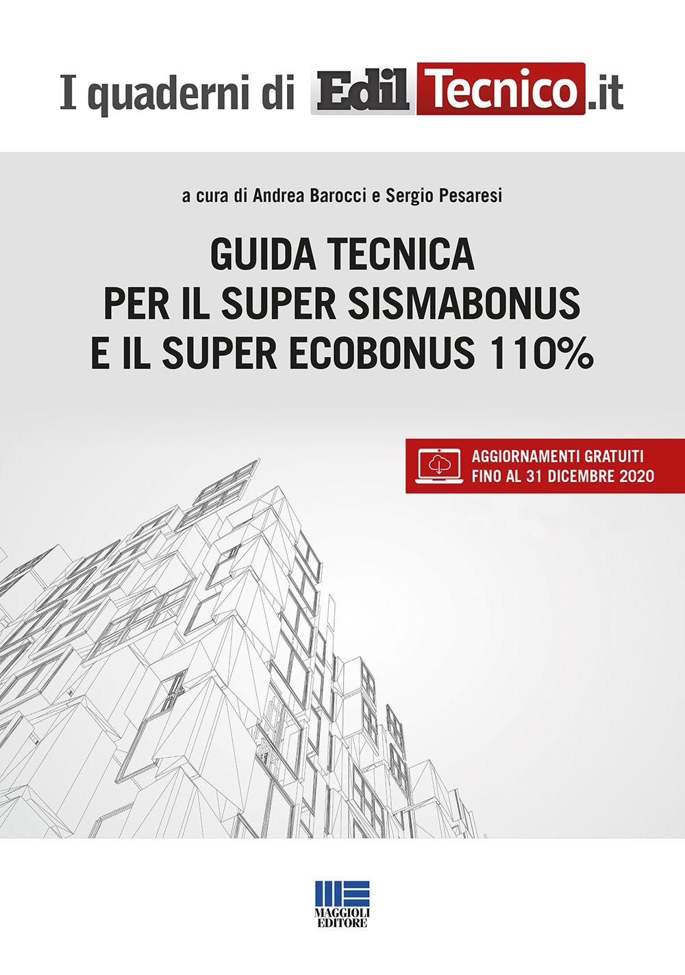 Sismabonus ordinario o super? Con il 110% non è possibile scegliere | Ediltecnico