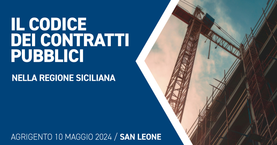 Il Codice dei Contratti Pubblici nella Regione Siciliana: seminario con esperti e professionisti