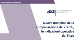 Divieto di compensazione dei crediti: il Dossier ANCE sulla nuova disciplina