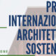 Premio Internazionale Architettura Sostenibile Fassa Bortolo: come partecipare alla XVI Edizione