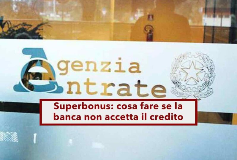 Superbonus 2025, ecco come sbloccare la cessione del credito in attesa di accettazione in banca: novità Agenzia Entrate - Brocardi.it